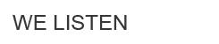 We Listen